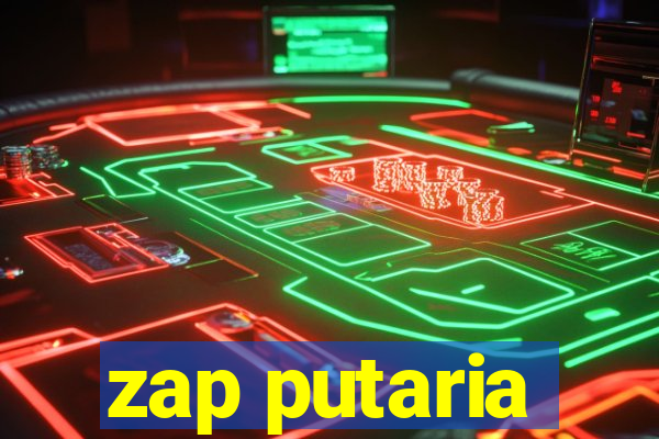 zap putaria